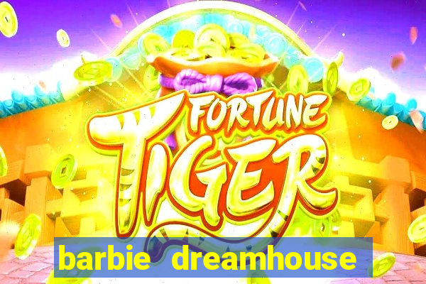 barbie dreamhouse adventures jogo tudo desbloqueado